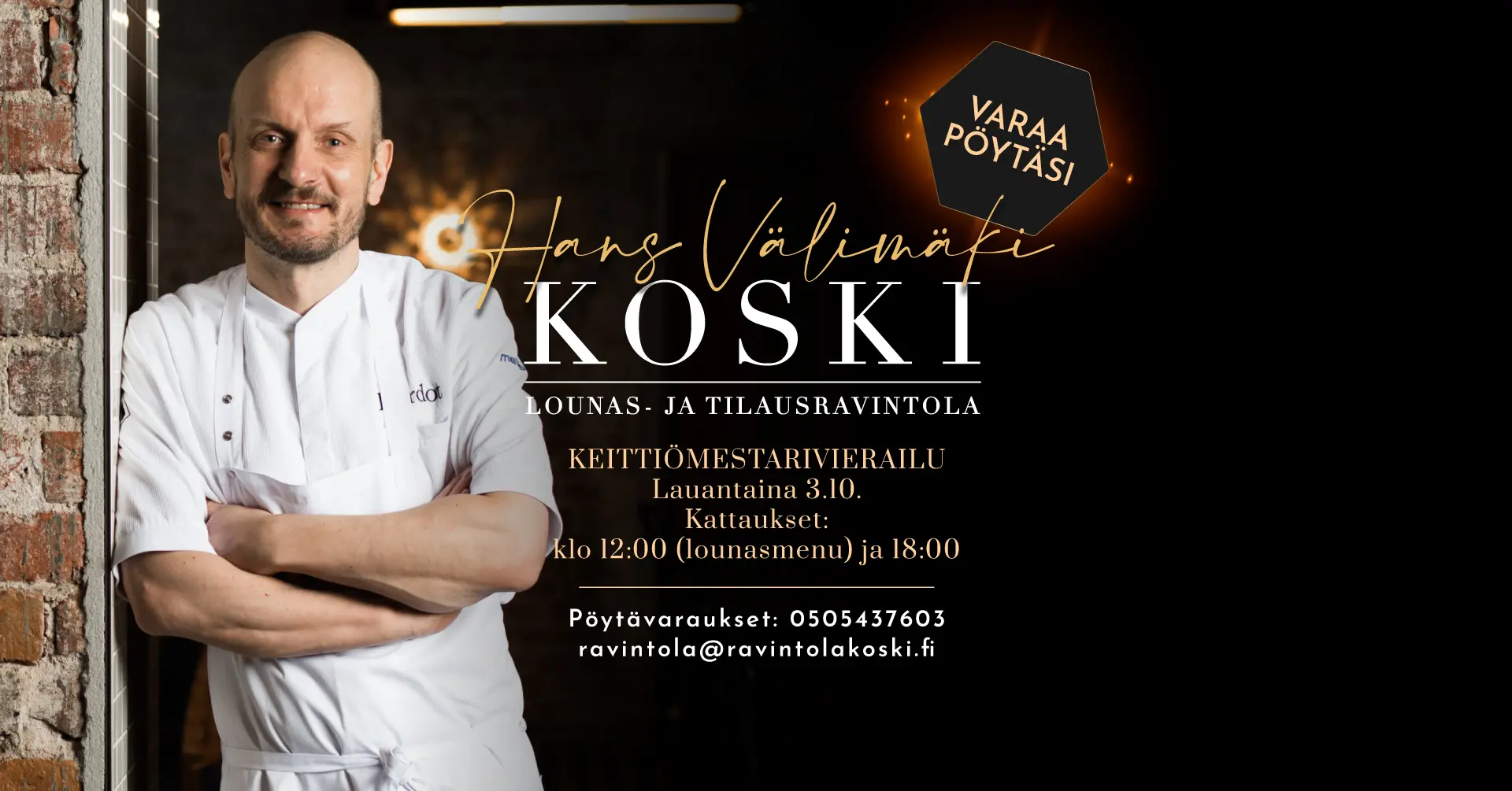 Ravintola Koski – Hans Välimäki – Keittiömestarivierailu 3.10. artikkelikuva Ravintola Koskessa vietetään 3.10. keittiömestarivierailu, kun Hans Välimäki saapuu Koskeen. Kattaukset klo 12:00 ja 18:00